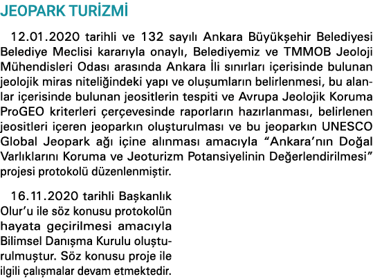 JEOPARK TURİZMİ 12 01 2020 tarihli ve 132 sayılı Ankara Büyükşehir Belediyesi Belediye Meclisi kararıyla onaylı, Bele   