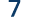 7