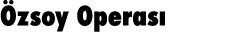 Özsoy Operası