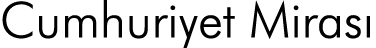 Cumhuriyet Mirası