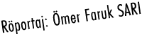 R portaj: mer Faruk SARI