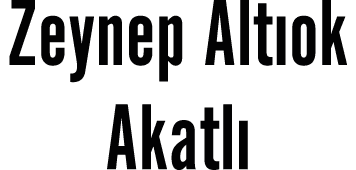 Zeynep Alt ok Akatl 