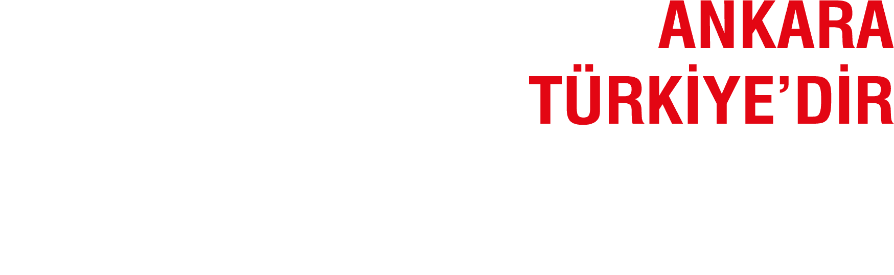 Ankara T rkiye’dir