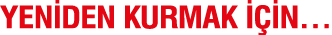 Yeniden Kurmak  in…