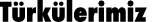 Türkülerimiz