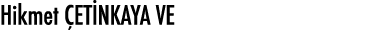 Hikmet ÇETİNKAYA VE