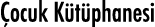 Çocuk Kütüphanesi