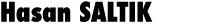 Hasan SALTIK