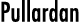 Pullardan