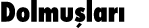 Dolmuşları