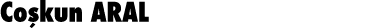 Coşkun ARAL