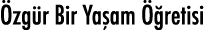 Özgür Bir Yaşam Öğretisi