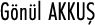 Gönül AKKUŞ