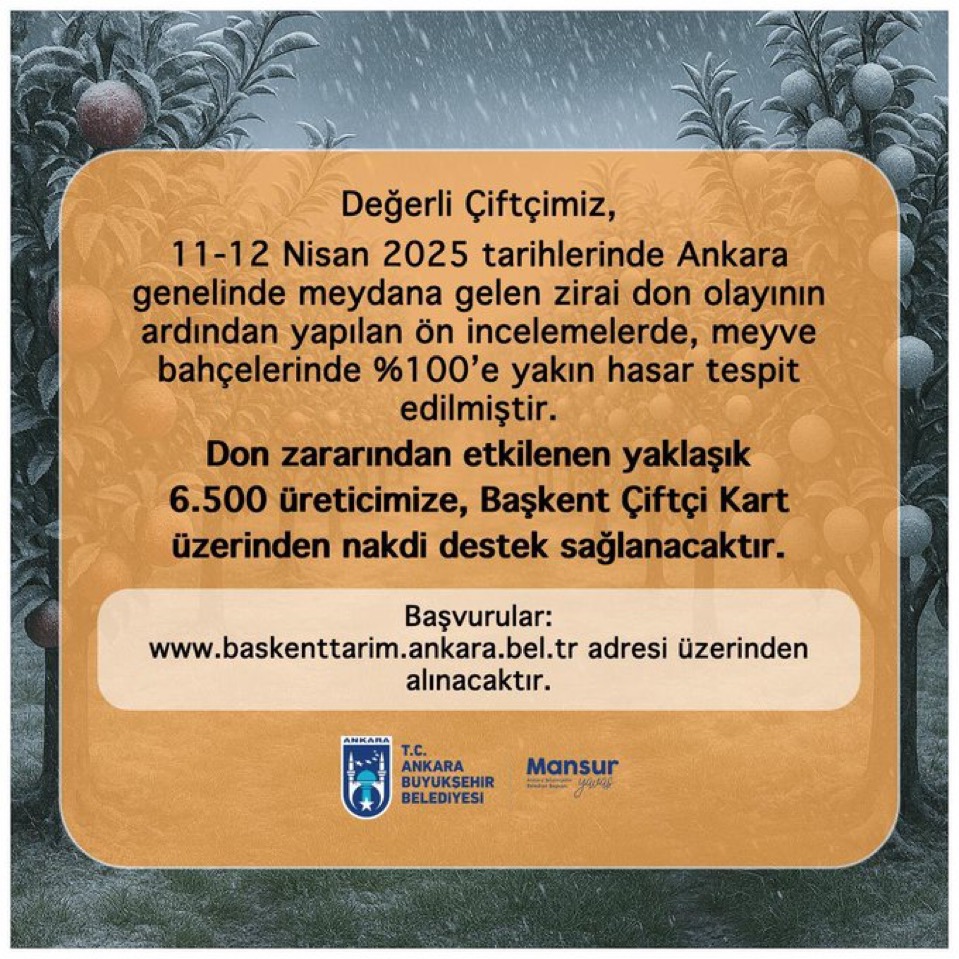 ANKARA BÜYÜKŞEHİR BELEDİYESİ’NDEN ZİRAİ DON MAĞDURU ÜRETİCİLERE DESTEK