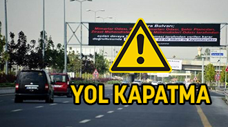 YOL KAPATMA