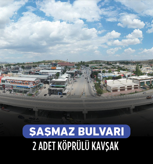 Şaşmaz Bulvarı 2 Adet Köprülü Kavşak