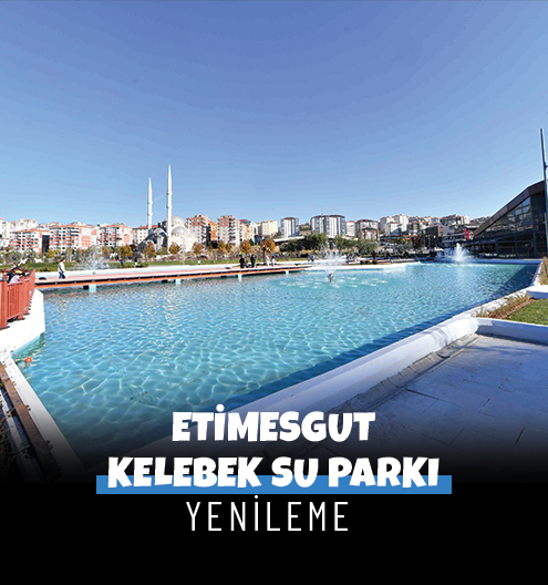 Etimesgut Kelebek Su Parkı Yenileme