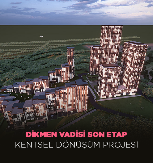 Dikmen Vadisi Son Etap Kentsel Dönüşüm Projesi