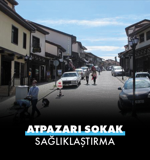 Atpazarı Sokak Sağlıklaştırma