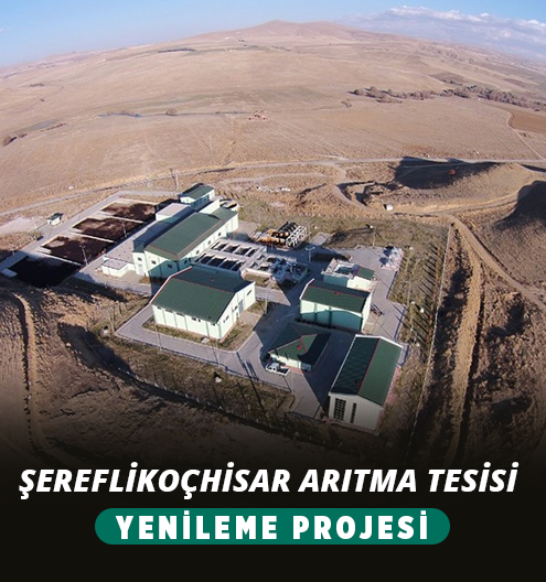 Şereflikoçhisar Arıtma Tesisi Yenileme Projesi