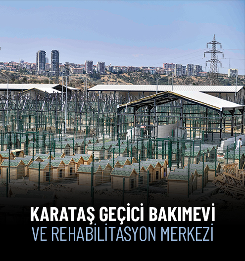 Karataş Geçici Bakımevi Ve Rehabilitasyon Merkezi