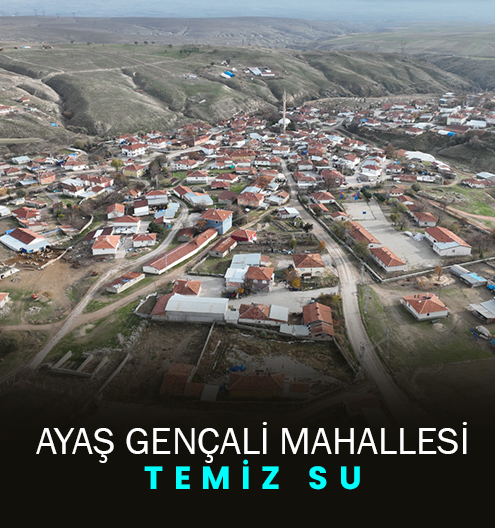 Ayaş Gençali Mahallesi Aski'nin Çalışmalarıyla Temiz Suya Kavuştu