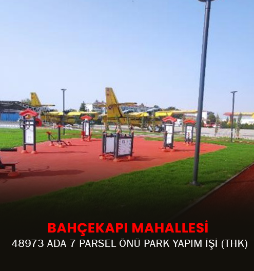 Etimesgut İlçesi Bahçekapı Mahallesi Parkı (THK)