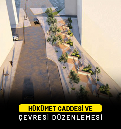 Hükümet Caddesi Çevre Düzenlemesi