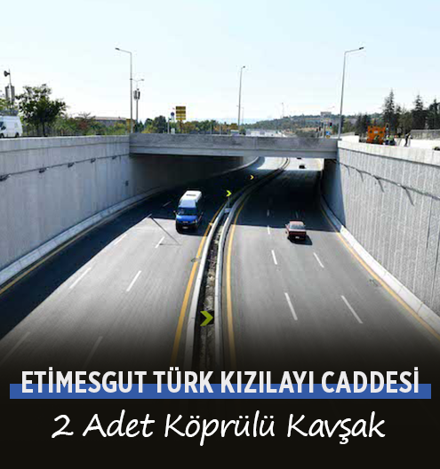 Etimesgut Türk Kızılayı Caddesi Köprülü Kavşak