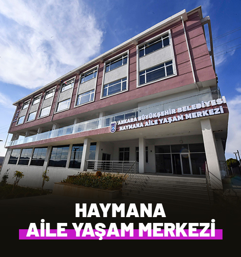 Haymana Aile Yaşam Merkezi
