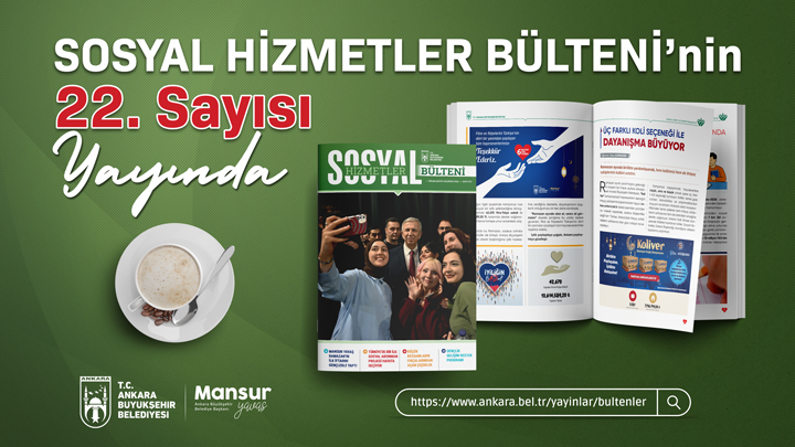Sosyal Hizmetler Bülteni 22. Sayı Yayında